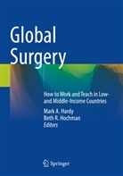 Mark A Hardy, Mark A. Hardy, Beth R. Hochman, R Hochman - Global Surgery