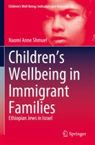 Naomi Anne Shmuel - Children's Wellbeing in Immigrant Families