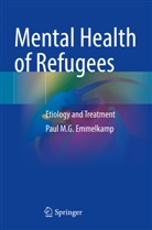 Paul M G Emmelkamp, Paul M. G. Emmelkamp, Paul M.G. Emmelkamp - Mental Health of Refugees