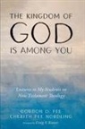 Gordon D Fee, Gordon D. Fee, Cherith Fee Nordling - The Kingdom of God Is Among You