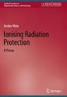 Jordan Wain - Ionising Radiation Protection