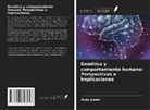 Ruby Jindal - Genética y comportamiento humano: Perspectivas e implicaciones