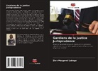 Zion Margaret Lubogo - Gardiens de la justice Jurisprudence