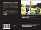 Marcelo Fadori Soares Palhares, Gisele Maria Schwartz - Colonies de vacances et éducation