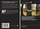 Aliye Ate¿ - Acoso entre iguales y victimización en la adolescencia temprana