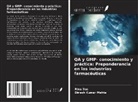Rina Das, Dinesh Kumar Mehta - QA y GMP- conocimiento y práctica: Preponderancia en las industrias farmacéuticas