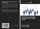 Liranso G. Selamu, Mohan S. Singhe - Prácticas y principios avanzados de trabajo social