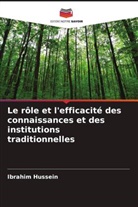 Ibrahim Hussein - Le rôle et l'efficacité des connaissances et des institutions traditionnelles