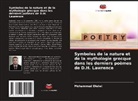 Mohammed Oleiwi - Symboles de la nature et de la mythologie grecque dans les derniers poèmes de D.H. Lawrence