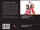 Julie E. Hooks, Rosetta Marantz Cohen - La politique de la persistance: