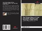 Nádila Oliveira - The Prison Diary of Friar Fernando: Politics and Theology (1969-1973)