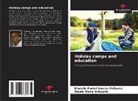 Marcelo Fadori Soares Palhares, Gisele Maria Schwartz - Holiday camps and education