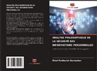 Rinat Faritovich Burnashev - ANALYSE PHILOSOPHIQUE DE LA SÉCURITÉ DES INFORMATIONS PERSONNELLES