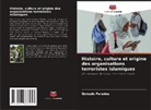 Gonzalo Paredes - Histoire, culture et origine des organisations terroristes islamiques