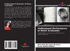 Anne Valeska Lopes Da Costa, Giann Mendes Ribeiro - Professional Performance of Music Graduates