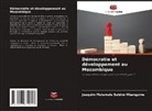 Joaquim Mulamula Sabino Mbanguine - Démocratie et développement au Mozambique