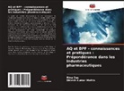 Rina Das, Dinesh Kumar Mehta - AQ et BPF - connaissances et pratiques : Prépondérance dans les industries pharmaceutiques