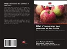 Juan Manuel Soto Parra, Nubia Guadalupe Torres Beltrán, Rosa María Yáñez Muñoz - Effet d'immersion des pommes et des fruits