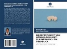 Ramesh Raja, Aarti Rajambigai - BIEGEFESTIGKEIT VON LITHIUM-DISILIKAT-GLASKERAMIK - EIN ÜBERBLICK