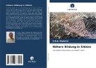 K N S Mudaliar, K. N. S. Mudaliar, K.N.S. Mudaliar - Höhere Bildung in Sikkim