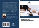 MUSTAPHA JAA - Strafrecht des Gesundheitswesens