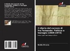 Nádila Oliveira - Il diario del carcere di fra Fernando: Politica e teologia (1969-1973)