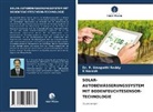 K Naresh, K. Naresh, Dr P Umapathi Reddy, Dr. P. Umapathi Reddy, P. Umapathi Reddy - SOLAR-AUTOBEWÄSSERUNGSSYSTEM MIT BODENFEUCHTESENSOR-TECHNOLOGIE