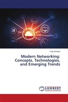 Puja Acharya - Modern Networking: Concepts, Technologies, and Emerging Trends
