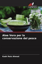 Kadri Rais Ahmad - Aloe Vera per la conservazione del pesce