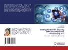 A Aranganathan, A. Aranganathan, T Gomathi, T. Gomathi, V Vedanarayanan, V. Vedanarayanan - Intelligent Border Security Intrusion Detection robot using IoT