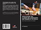 R. Shophiya - PERCEZIONE DEI CLIENTI NEI CONFRONTI DEI PRODOTTI IN PELLE:
