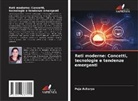 Puja Acharya - Reti moderne: Concetti, tecnologie e tendenze emergenti