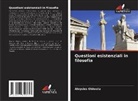 Aloysius Obiwulu - Questioni esistenziali in filosofia