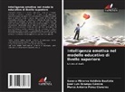 José Luis Ocampo Gárnica, Marco Antonio Pérez Cisneros, Sandra Minerva Valdivia Bautista - Intelligenza emotiva nel modello educativo di livello superiore