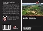 Shahide Dehghan, Hossein Gholami, Hoosein Norouzi - Energia pulita ed edilizia sostenibile