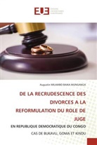 Augustin Milambo Baika Munganga - DE LA RECRUDESCENCE DES DIVORCES A LA REFORMULATION DU ROLE DE JUGE