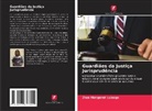 Zion Margaret Lubogo - Guardiães da Justiça Jurisprudência