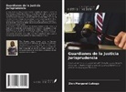 Zion Margaret Lubogo - Guardianes de la Justicia Jurisprudencia