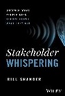 Bill Shander, Bill Shander - Stakeholder Whispering