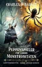 Charles H Barnes, Charles H. Barnes - Puppenspieler und andere Monstrositäten (1)