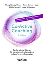 Henry Kimsey-House, Karen Kimsey-House, P Sandahl, Phillip Sandahl - Co-Active Coaching