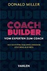 Donald Miller - Coach Builder