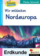 Maika Schmidt - Wir entdecken Nordeuropa