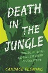Candace Fleming - Death in the Jungle