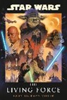 John Jackson Miller - Star Wars: The Living Force