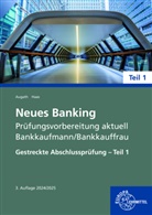 Britta Augath, Nicole Haas - Neues Banking Prüfungsvorbereitung aktuell Bankkaufmann/Bankkauffrau