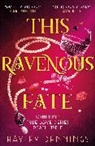 Hayley Dennings - This Ravenous Fate