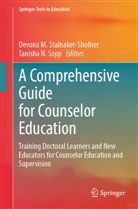 Devona M Stalnaker-Shofner, N Sapp, Sapp, Tanisha Sapp, Tanisha N. Sapp, Devona M. Stalnaker-Shofner - A Comprehensive Guide for Counselor Education