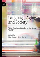 Davis, Boyd Davis, Lihe Huang - Language, Aging and Society