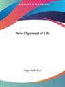 Ralph Waldo Trine - New Alignment of Life